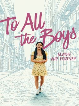 To All the Boys: Always and Forever 
